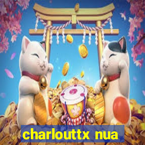 charlouttx nua